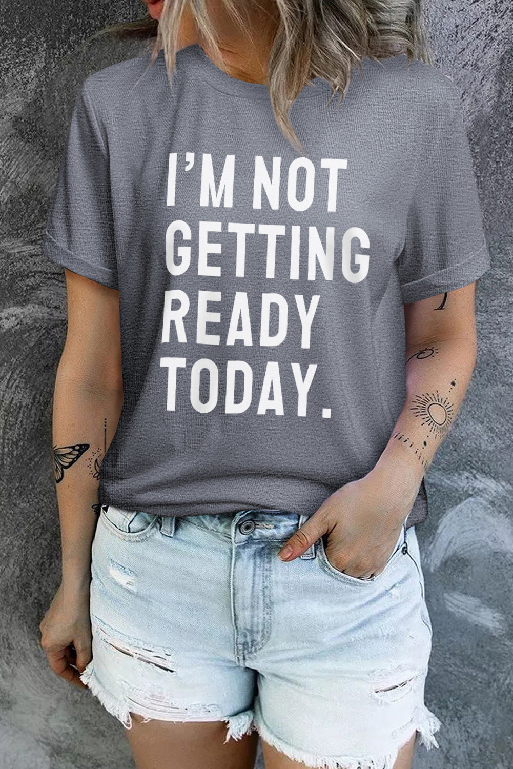 Gray I'M NOT GETTING READY TODAY Graphic T Shirt